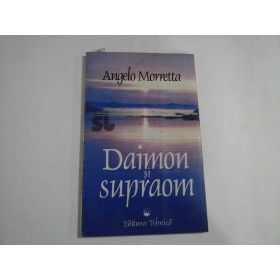    DAIMON  SI  SUPRAOM  -  Angelo  MORRETTA   - sublinieri